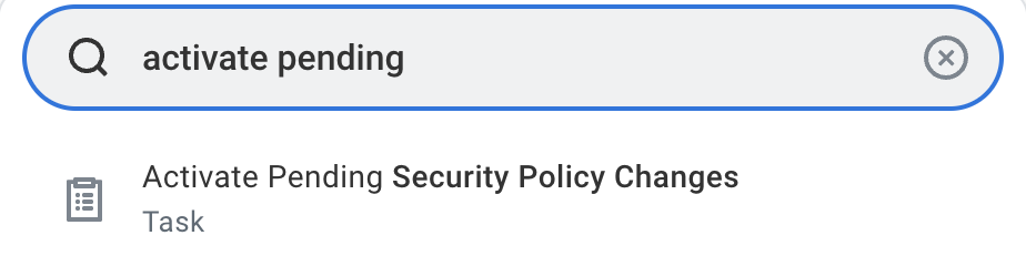 Search for the Activate Pending Security Policy Changes task in Workday