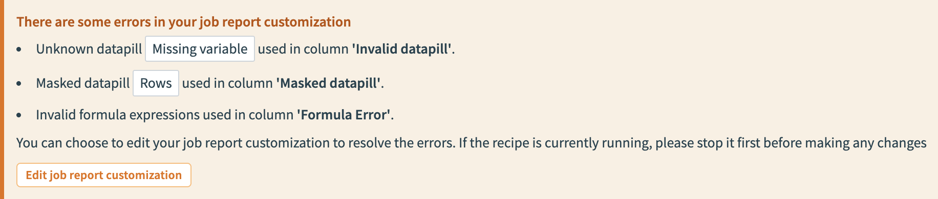 Warning banner highlighting job report customization errors