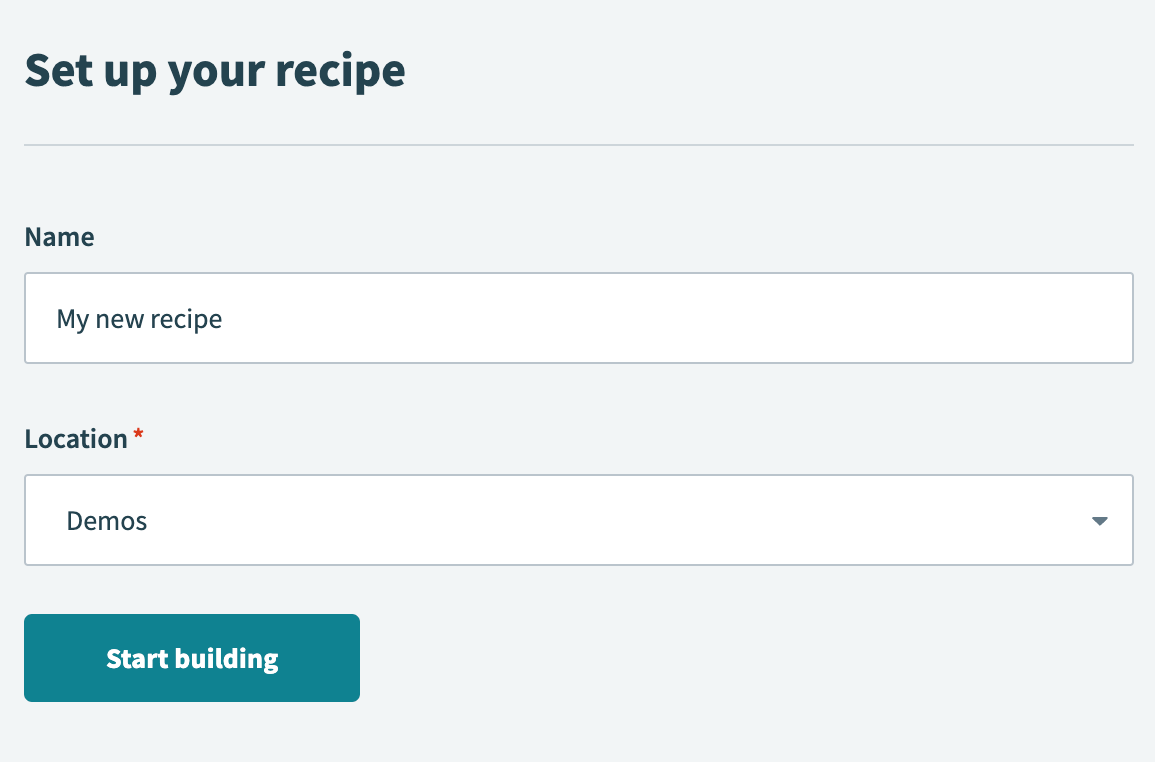 Start building your recipe